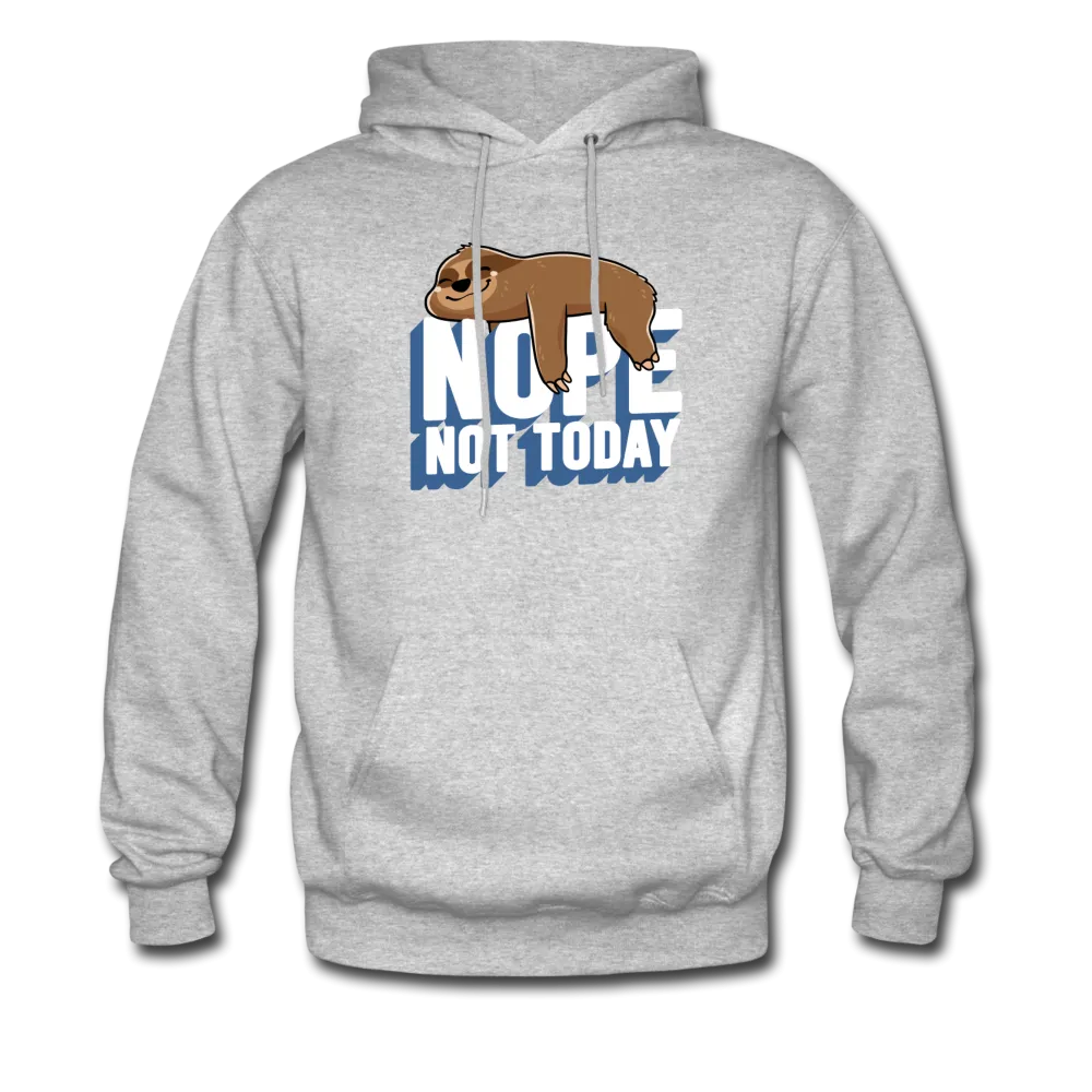 Nope, Not Today Lazy Sloth Hoodie